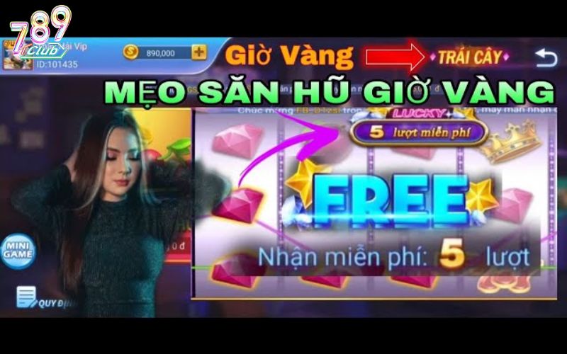Tổng quan mẹo săn hũ giờ vàng