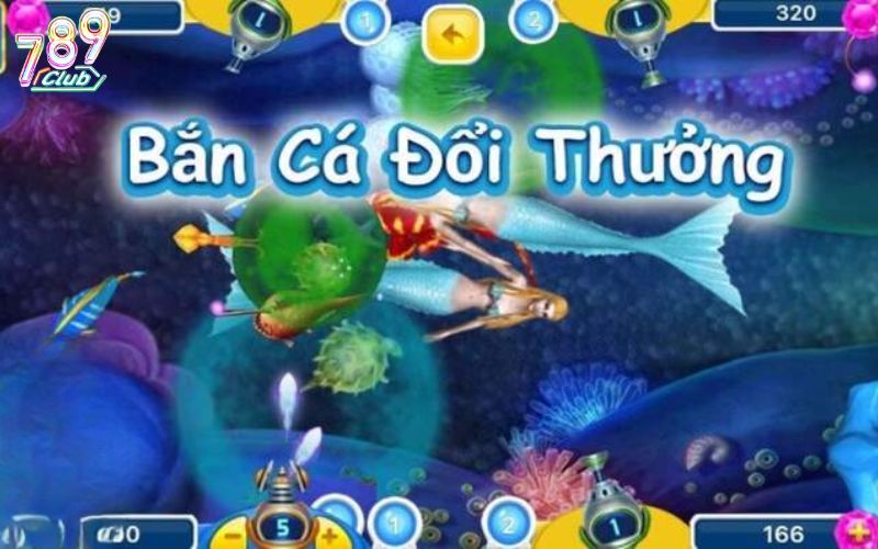 Bắn cá đổi thưởng thật cực dễ