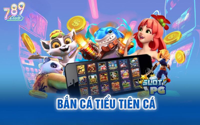Bắn cá tiểu tiên cá không làm bạn thất vọng